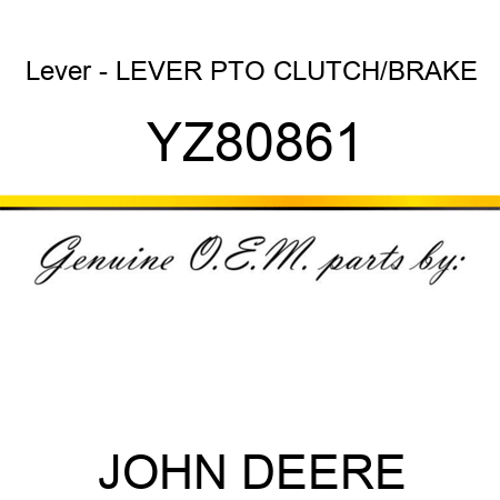Lever - LEVER, PTO CLUTCH/BRAKE YZ80861