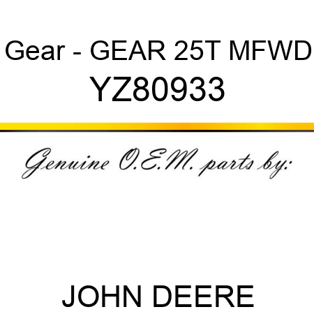 Gear - GEAR, 25T MFWD YZ80933