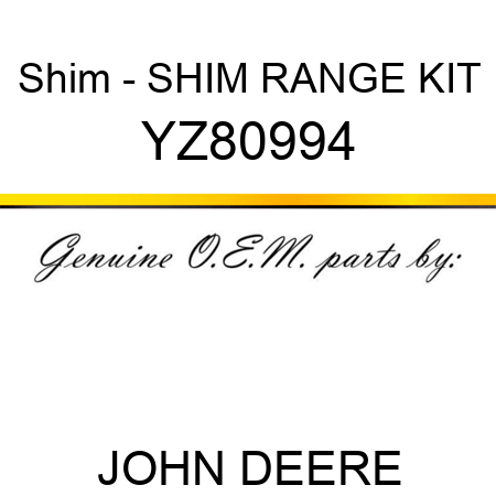Shim - SHIM, RANGE KIT YZ80994