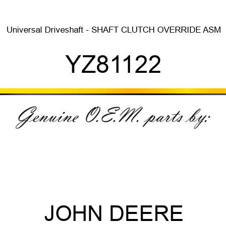 Universal Driveshaft - SHAFT, CLUTCH OVERRIDE ASM YZ81122