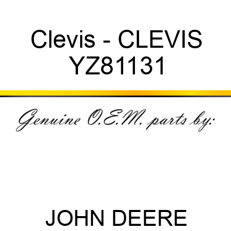 Clevis - CLEVIS YZ81131