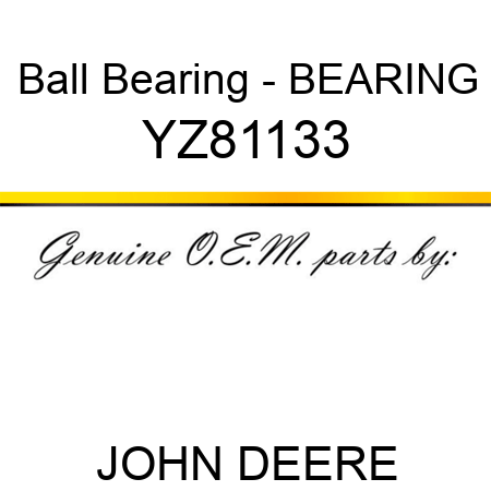 Ball Bearing - BEARING YZ81133