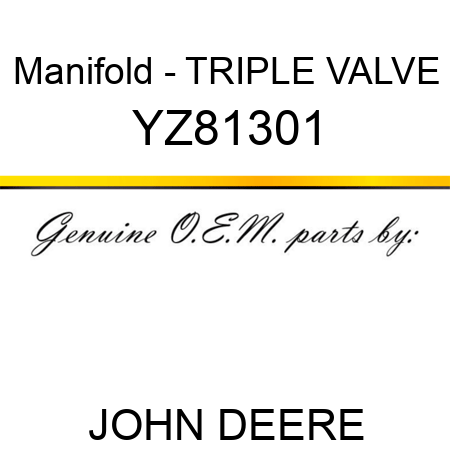Manifold - TRIPLE VALVE YZ81301