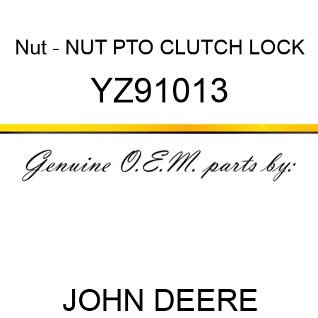 Nut - NUT, PTO CLUTCH LOCK YZ91013
