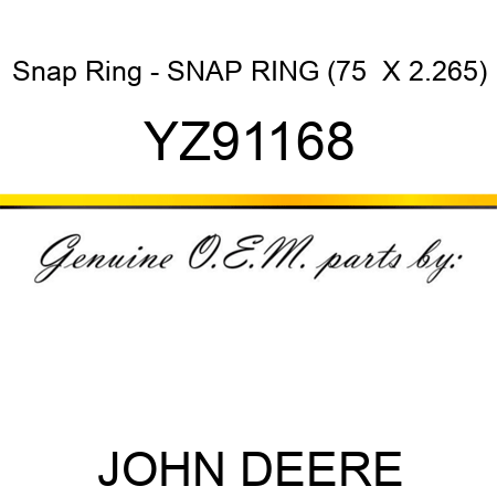 Snap Ring - SNAP RING, (75  X 2.265) YZ91168