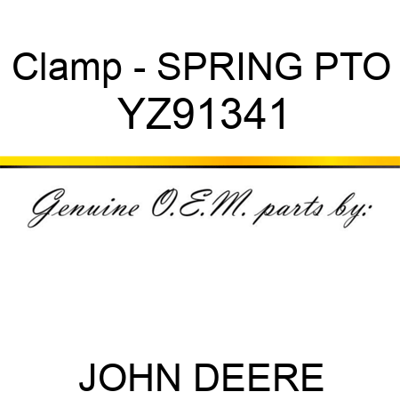 Clamp - SPRING, PTO YZ91341