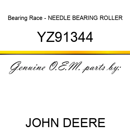 Bearing Race - NEEDLE BEARING, ROLLER YZ91344