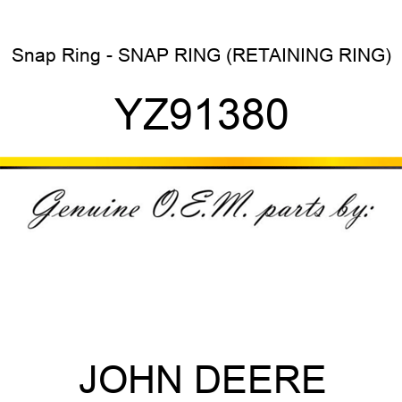 Snap Ring - SNAP RING, (RETAINING RING) YZ91380