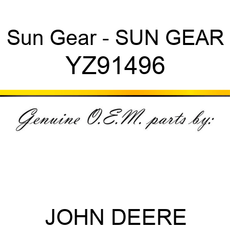 Sun Gear - SUN GEAR YZ91496
