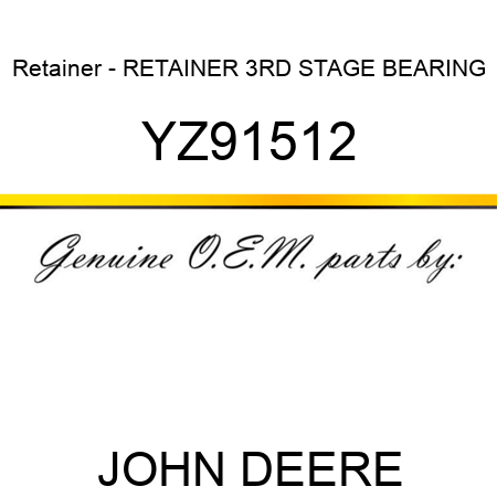 Retainer - RETAINER, 3RD STAGE BEARING YZ91512
