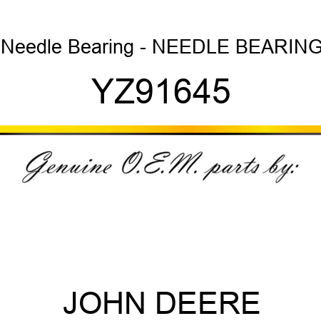 Needle Bearing - NEEDLE BEARING YZ91645