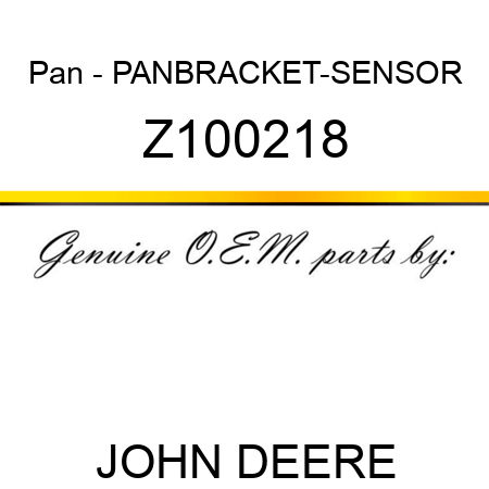 Pan - PAN,BRACKET-SENSOR Z100218