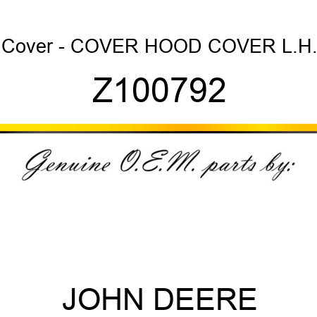 Cover - COVER, HOOD COVER L.H. Z100792