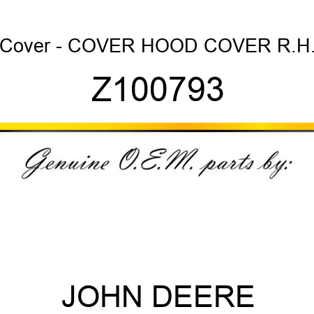 Cover - COVER, HOOD COVER R.H. Z100793