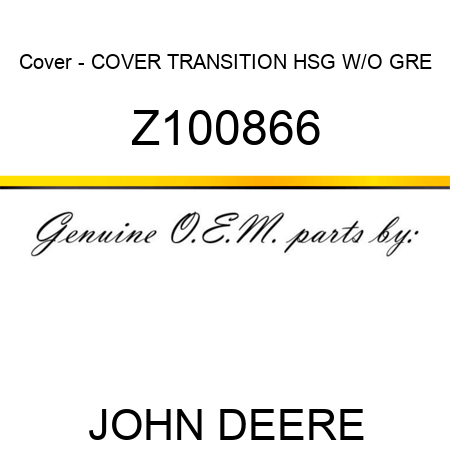 Cover - COVER, TRANSITION HSG W/O GRE Z100866