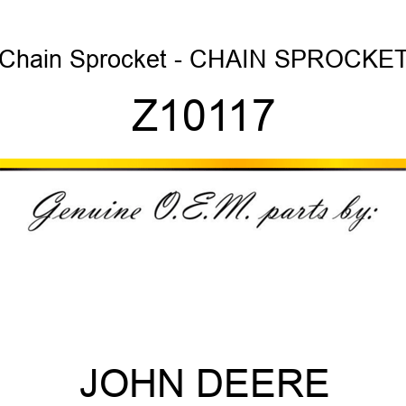 Chain Sprocket - CHAIN SPROCKET Z10117