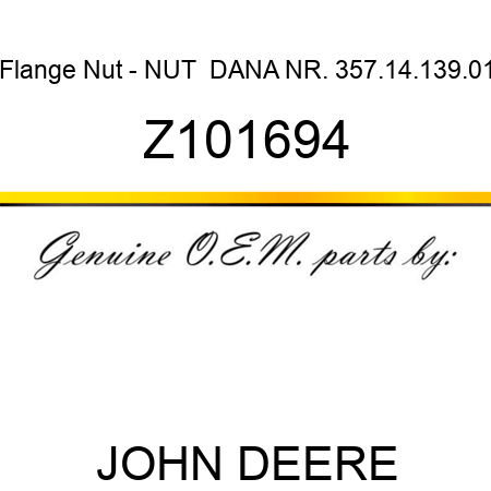 Flange Nut - NUT  DANA NR. 357.14.139.01 Z101694