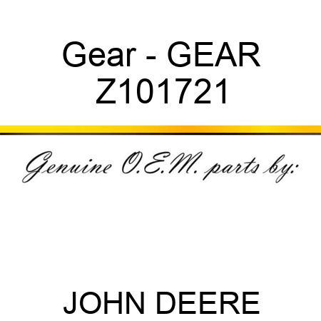Gear - GEAR Z101721