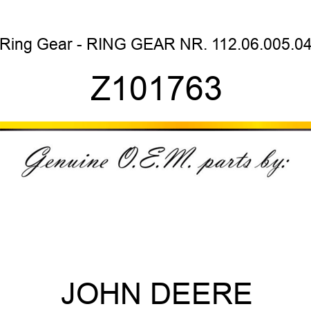 Ring Gear - RING GEAR NR. 112.06.005.04 Z101763