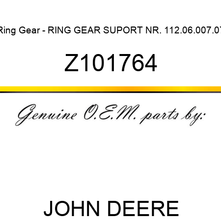 Ring Gear - RING GEAR SUPORT NR. 112.06.007.07 Z101764