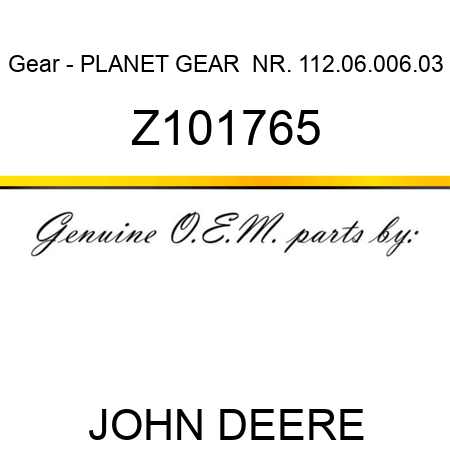 Gear - PLANET GEAR  NR. 112.06.006.03 Z101765