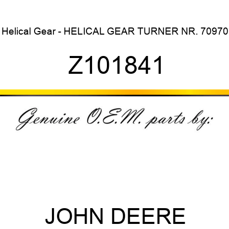 Helical Gear - HELICAL GEAR TURNER NR. 70970 Z101841