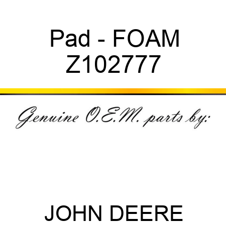 Pad - FOAM Z102777