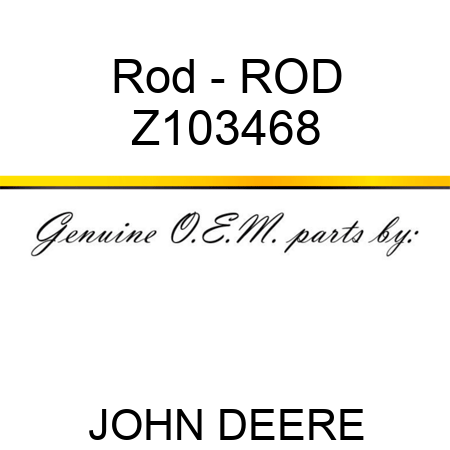 Rod - ROD Z103468