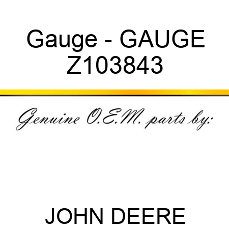 Gauge - GAUGE Z103843