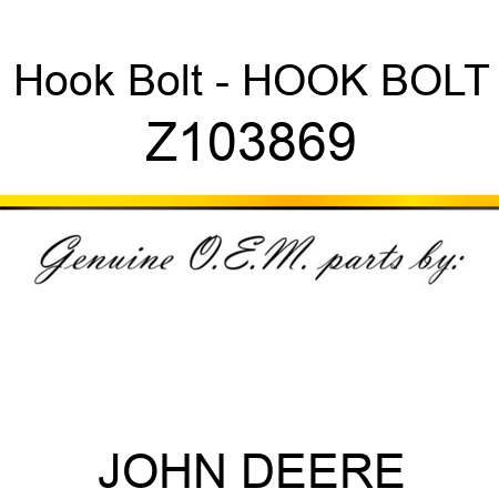 Hook Bolt - HOOK BOLT Z103869