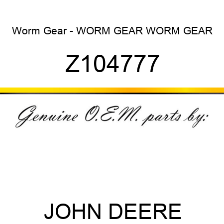 Worm Gear - WORM GEAR, WORM GEAR Z104777