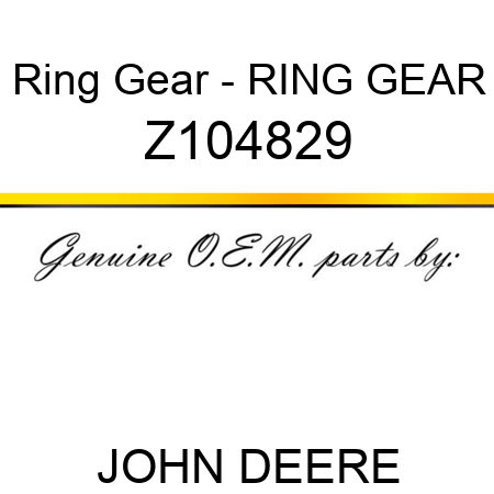 Ring Gear - RING GEAR Z104829