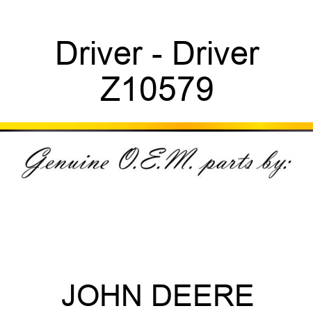 Driver - Driver Z10579