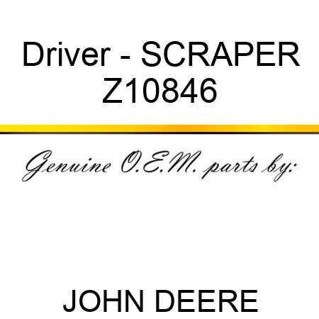 Driver - SCRAPER Z10846