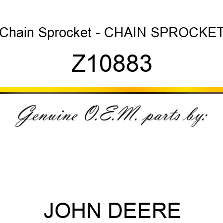 Chain Sprocket - CHAIN SPROCKET Z10883