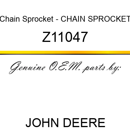 Chain Sprocket - CHAIN SPROCKET Z11047