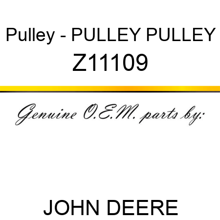 Pulley - PULLEY, PULLEY Z11109
