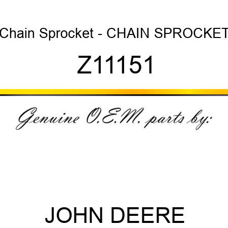 Chain Sprocket - CHAIN SPROCKET Z11151