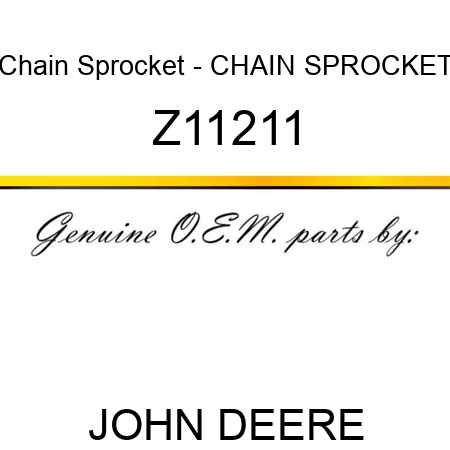 Chain Sprocket - CHAIN SPROCKET Z11211