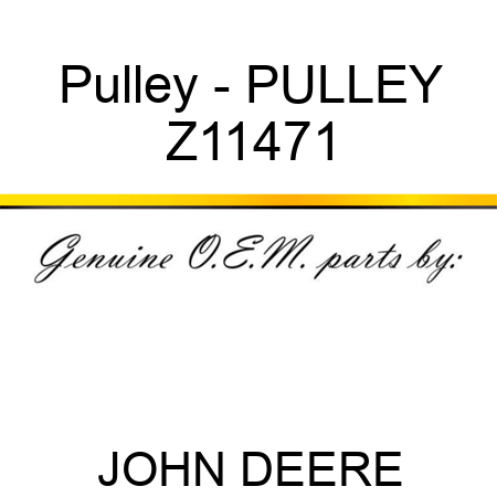 Pulley - PULLEY Z11471