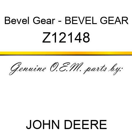 Bevel Gear - BEVEL GEAR Z12148