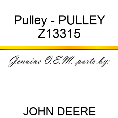 Pulley - PULLEY Z13315
