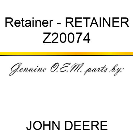Retainer - RETAINER Z20074