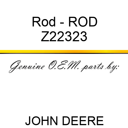 Rod - ROD Z22323