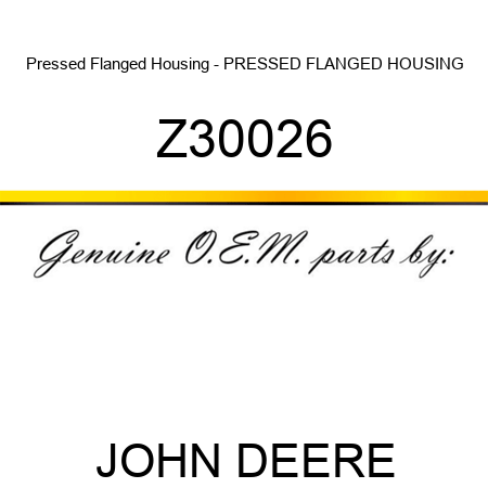 Pressed Flanged Housing - PRESSED FLANGED HOUSING Z30026