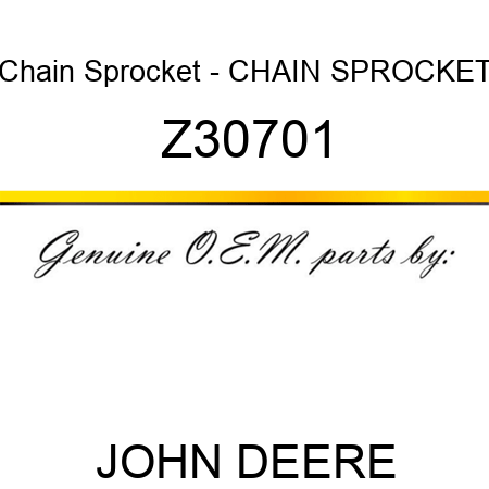 Chain Sprocket - CHAIN SPROCKET Z30701