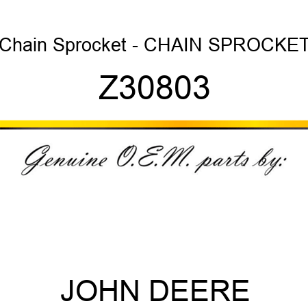 Chain Sprocket - CHAIN SPROCKET Z30803