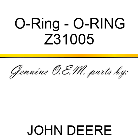 O-Ring - O-RING Z31005