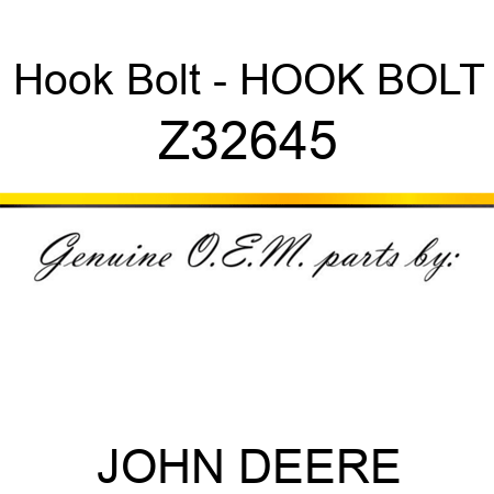 Hook Bolt - HOOK BOLT Z32645