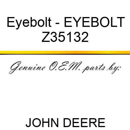 Eyebolt - EYEBOLT Z35132